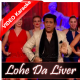 Lohe Da Liver - Mp3 + VIDEO Karaoke - Meet Bros Feat. Mika Singh